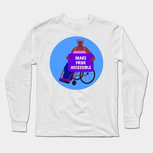 Black Activist in a Wheelchair: Make Pride Accessible Long Sleeve T-Shirt